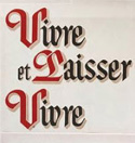vivre et laisser vivre